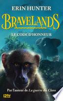 Bravelands - Tome 2 : Le code d'honneur
