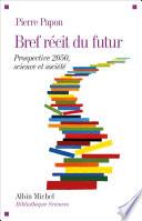Bref récit du futur
