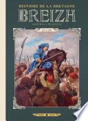 Breizh Histoire de la Bretagne T07