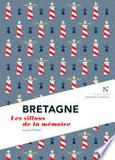 Bretagne : Les sillons de la mémoire