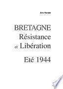 Bretagne, résistance et libération