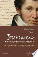 Bretonneau. Correspondance d’un médecin – Tome 1