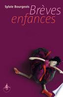 Brèves enfances