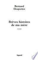 Brèves histoires de ma mère