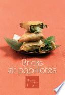 Bricks et papillotes
