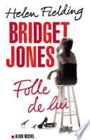 Bridget Jones : folle de lui