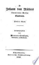 Briefe an Johann von Müller: Bd. König Ludwig von Bayern. Nikl. Friedr. von Mülinen. Karl Müller v. Friedberg. Pankratius. Johann von Nepomuk Hauntinger. Müller an Pankratius