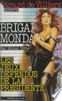 Brigade mondaine : Les Jeux défendus de la présidente