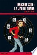 Brigade sud : le jeu du tueur
