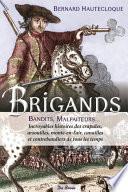 Brigands, bandits, malfaiteurs