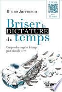 Briser la dictature du temps