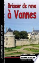 Briseur de rave à Vannes