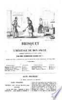 Brisquet ou l'heritage de mon oncle