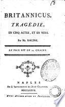 Britannicus. Tragedie, en cinq actes, et en vers. Par Mr. Racine
