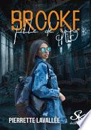 Brooke, Fille de gang