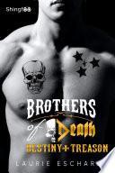 Brothers of Death - Destiny + Treason