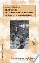Broussard ou Les états d'âme d'un colonial