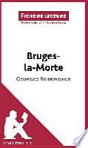 Bruges-la-Morte de Georges Rodenbach (Fiche de lecture)