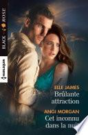 Brulante attraction - Cet inconnu dans la nuit