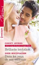 Brûlante tentation - Dans les yeux de son ennemie