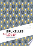 Bruxelles : Ceci n'est pas une ville