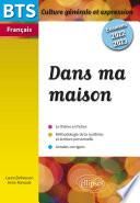BTS Dans ma maison - Culture générale et expression - Examens 2022 et 2023