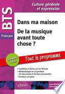 BTS Français - Culture générale et expression - Dans ma maison - De la musique avant toute chose ? - Examen 2022