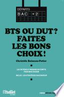 BTS ou DUT ? Faites les bons choix !