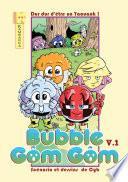 Bubble Gôm Gôm