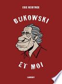 Bukowski et moi