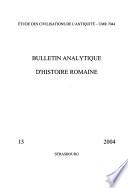 Bulletin analytique d'histoire romaine