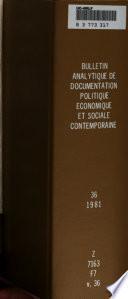 Bulletin analytique de documentation politique, économique et sociale contemporaine