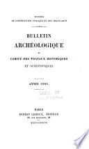 Bulletin archéologique du Comité des travaux historiques et scientifiques