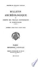 Bulletin archéologique du Comité des travaux historiques et scientifiques