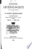 Bulletin archéologique et historique de la Société archéologique de Tarn-et-Garonne