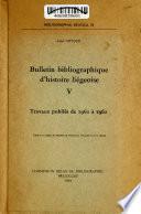 Bulletin bibliographique d'histoire liégeoise
