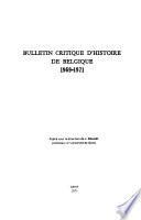 Bulletin critique d'histoire de Belgique