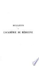 Bulletin de l'Academie de médecine