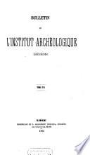 Bulletin de l'Institut archéologique liégeois