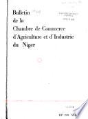 Bulletin de la Chambre de commerce, d'agriculture, d'industrie et d'artisanat du Niger