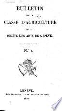 Bulletin de la Classe d'agriculture de la Société des arts de Genève ...