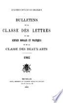 Bulletin de la Classe des lettres et des sciences morales et politiques