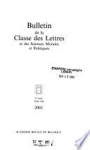 Bulletin de la Classe des lettres et des sciences morales et politiques