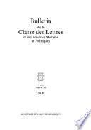 Bulletin de la Classe des lettres et des sciences morales et politiques