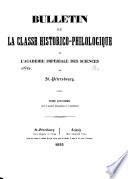 Bulletin de la Classe historico-philologique de l'Académie Impériale des Sciences de Saint-Pétersbourg