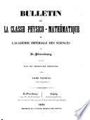 Bulletin de la classe physico-mathématique de l'Académie impériale des Sciences de St.- Pétersbourg