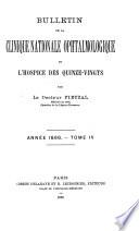 Bulletin de la Clinique Nationale Ophtalmologique de l'Hospice des Quinze-Vingts