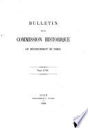 Bulletin de la commission historique de departement du Nord