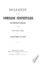 Bulletin de la Commission internationale pénale et pénitentiaire ...