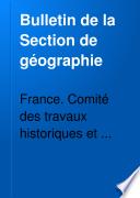 Bulletin de la Section de géographie